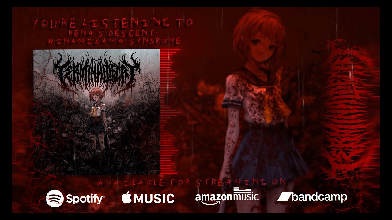TERMINAL DECAY - RENA'S DESCENT: HINAMIZAWA SYNDROME [OFFICIAL