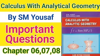 Important Questions Calculus Ch#06,07,08 | BSc,BS (hons.) Mathematics