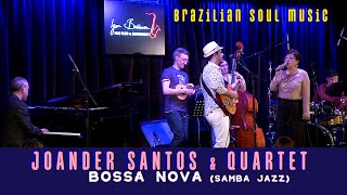 JOANDER SANTOS BOSSA NOVA &amp; SAMBA JAZZ (brazilian soul music)