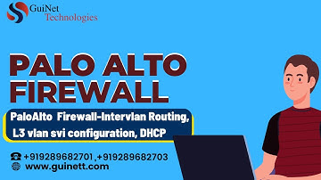 Palo Alto Firewall-- Intervlan Routing, L3 vlan svi configuration, DHCP