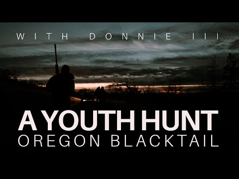 Donnie III - An Oregon Black Tail Hunt