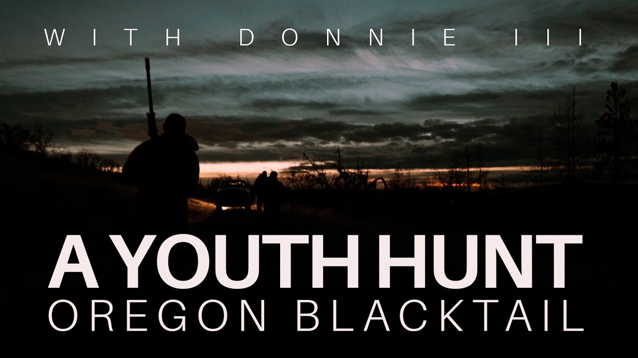 Donnie III - An Oregon Black Tail Hunt