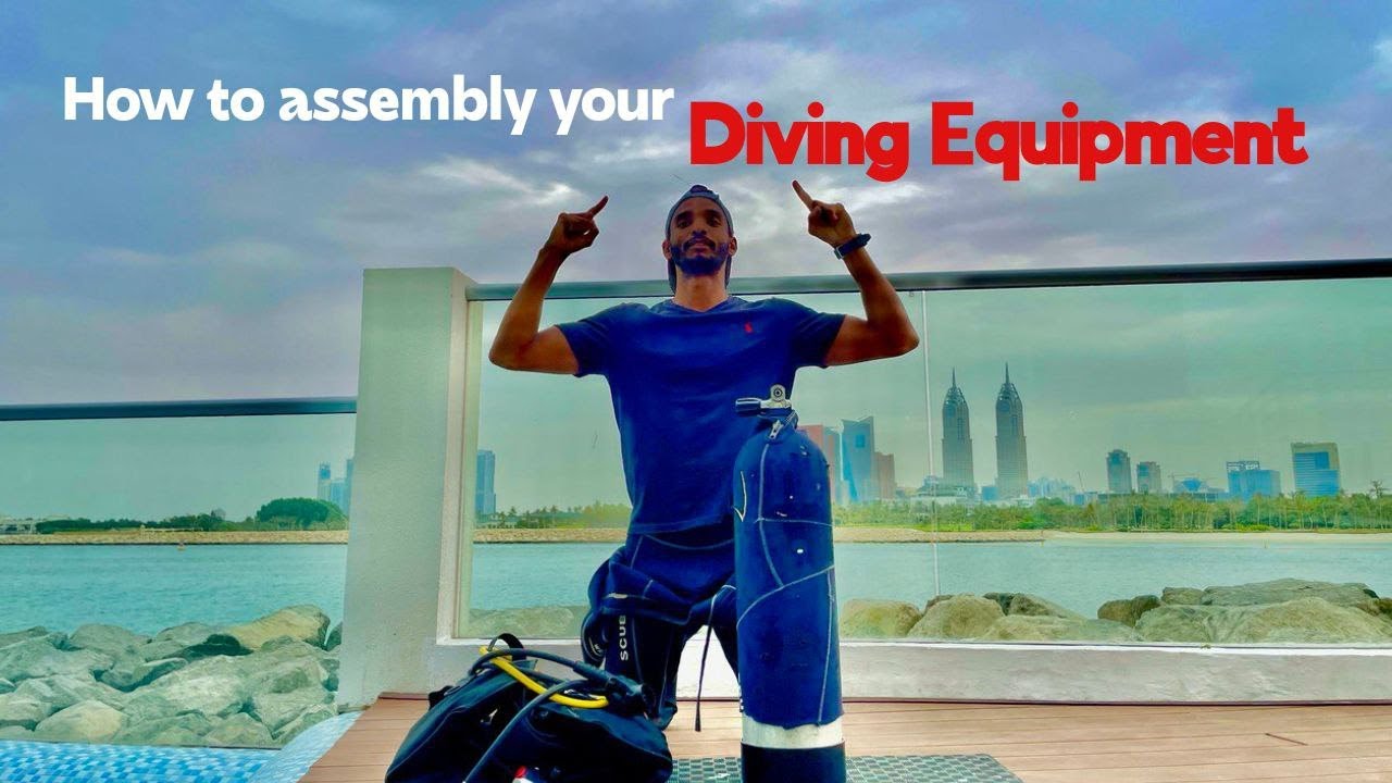 scuba Diving How to assembly your diving equipment كيفية تركيب معدات