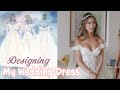 I designed my wedding dress! 👰🏻👗 | YB Chang