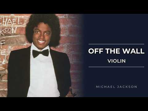 Off the Wall (Violin - Easy & Standard Versions) - Michael Jackson