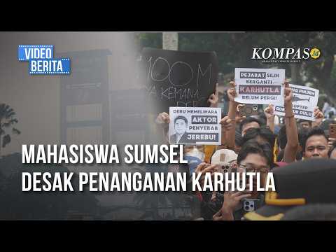 Karhutla Sumsel Makin Mengkhawatirkan, Mahasiswa Tuntut Penanganan Optimal
