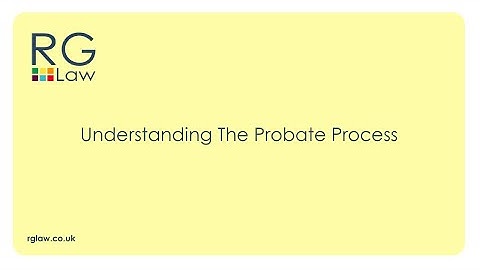 Understanding the probate process