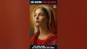 XIN ĐỨC MẸ FATIMA CẦU CHO CHÚNG CON ❤️#shorts CẦU NGUYỆN CÙNG MẸ MARIA.