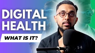 What is Digital Health | The Definition, FAD or the Real Deal, What Products are 'Digital Health'