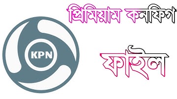 KPN TUNNEL PREMIUM CONFIG FILE || Gp Free Net || 23/08/2017 || Ben Rudro