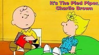 It's the Pied Piper, Charlie Brown 2000 Peanuts Animated Short Film