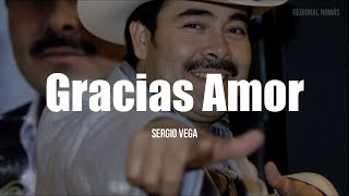 Video thumbnail of "Sergio Vega - Gracias Amor (LETRA)"