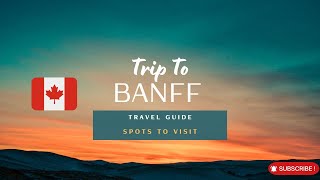 Banff National Park Travel Guide, Canada