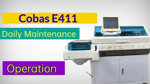 Cobas E411 Operation and Daily Mainteinance Special Chemistry Analyser