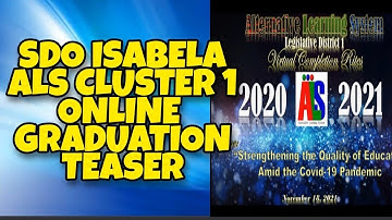 SDO ISABELA ALS CLUSTER 1 ONLINE GRADUATION TEASER I LD 1 ALS WARRIORS