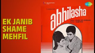Ek Janib Shame Mehfil | Abhilasha | Manna Dey | Mohammed Rafi Songs | Nanda | Sanjay Khan
