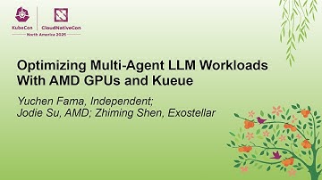 Optimizing Multi-Agent LLM Workloads With AMD GPUs and Kueue - Yuchen Fama, Jodie Su & Zhiming Shen