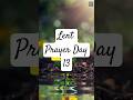 🌿 Lent Prayer – Day 13 | A Prayer for Strength & Patience 🙏#jesus #shortvideo #shorts #shortsfeed