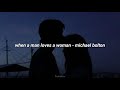 When A Man Loves A Woman - Michael Bolton (Sub. Español)
