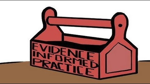 Evidence-informed practice