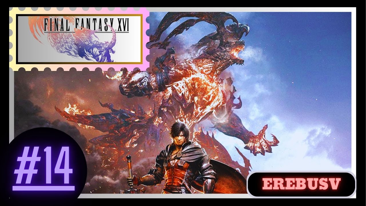 Final Fantasy 16 Hype/Blind Playthrough Part 14 - YouTube