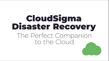 CloudSigma Disaster Recovery as-a-Service (DRaaS) Offering
