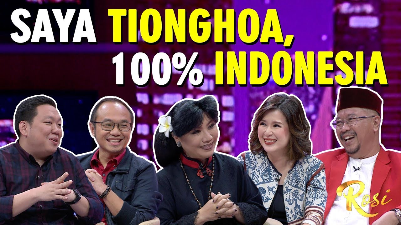 Menjadi Tionghoa Keniscayaan, Menjadi Indonesia itu Pilihan - ROSI