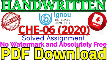 CHE 06 IGNOU Solved Handwritten Assignment PDF 2020, No Watermark and for Free (Zero Cost) Download