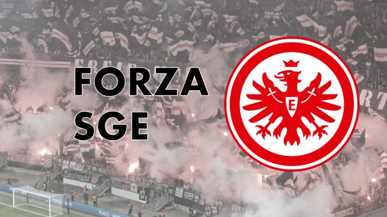 Eintracht Frankfurt | Fangesänge | Forza SGE