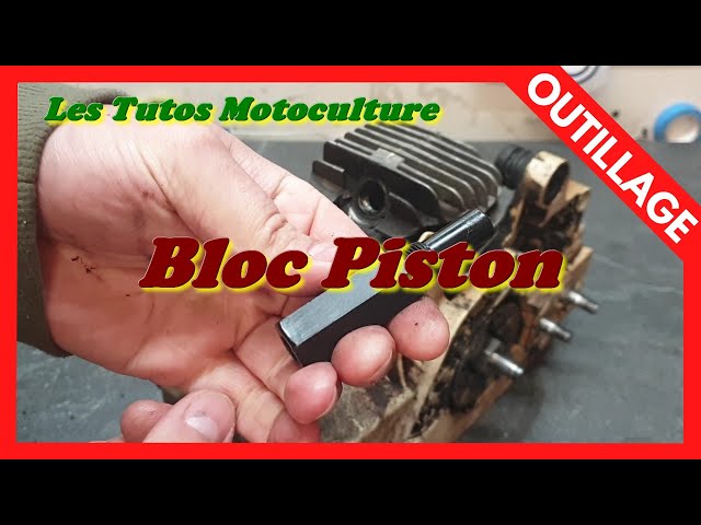 Les Blocs Piston , Conseil et Utilisation 