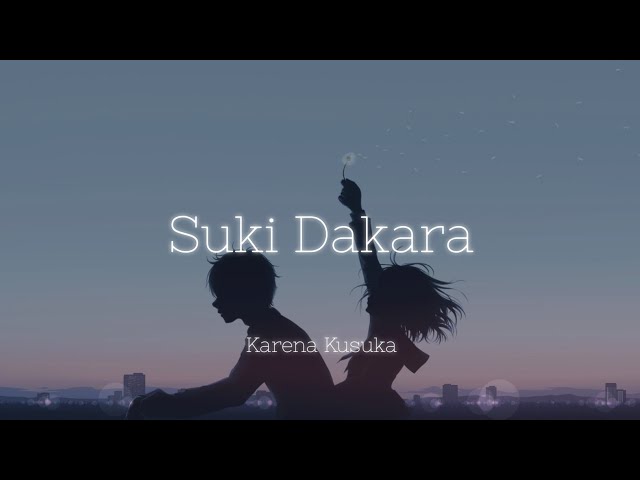 Yuika - Suki Dakara「好きだから 」|| Lyrics u0026 Terjemahan class=