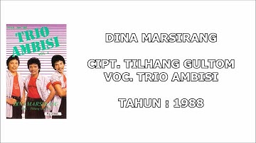 TRIO AMBISI - DINA MARSIRANG (Cipt. Tilhang Gultom) (1988)