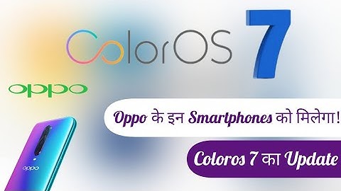 Coloros 7 Oppo Devices list in india