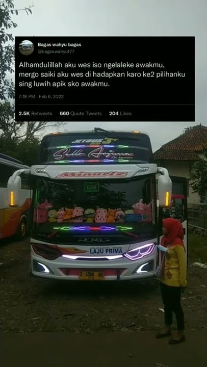 STORY WA LITERASI QUOTES BUS || Aftershine - buruh COD || LAJU PRIMA ac58 'MINURIZ' Reborn.