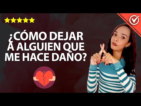 Cómo Alejarme o Dejar a Alguien que me hace Daño y no me Quiere en su vida 💆‍♀️