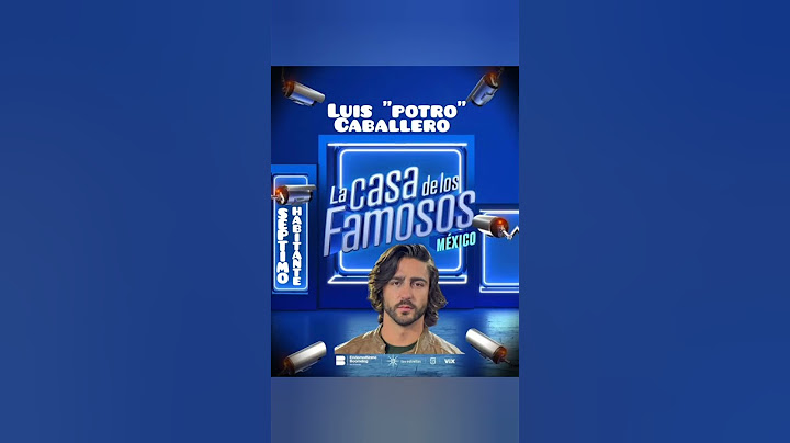 Potro Caballero séptimo habitante de La Casa de Los Famosos México 2 #lcdlf2 #lcdlfmx
