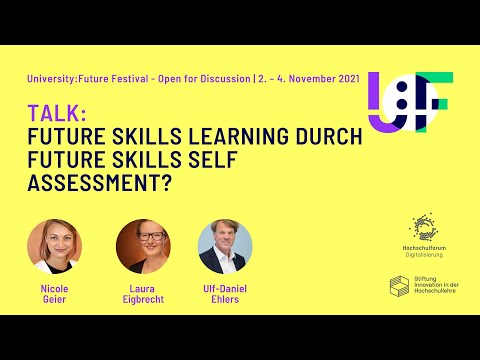 Eigbrecht, Geier, Ehlers – Future Skills Learning durch Future Skills Self Assessment – U:FF 2021