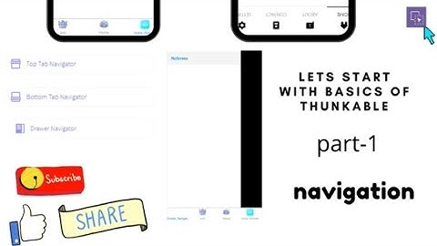 Thunkable Starting with the basics - Part-1 | thunkablex basics | navigators