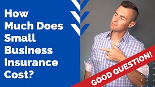 How Much Does Small Business Insurance Cost?
