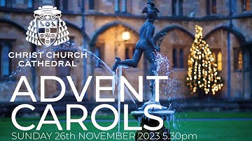 Advent Carols from Christ Church Sunday 26th November 2023 5.30pm