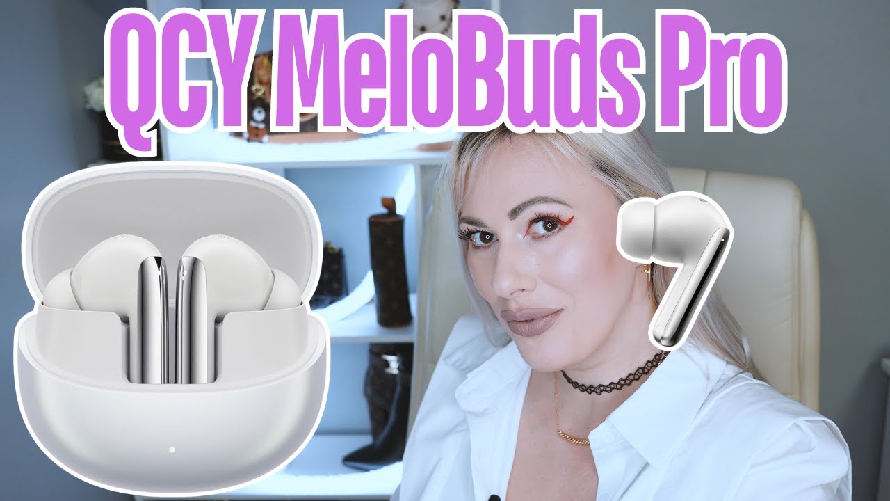 Best Affordable Earbuds of 2024: QCY MeloBuds Pro Review - YouTube