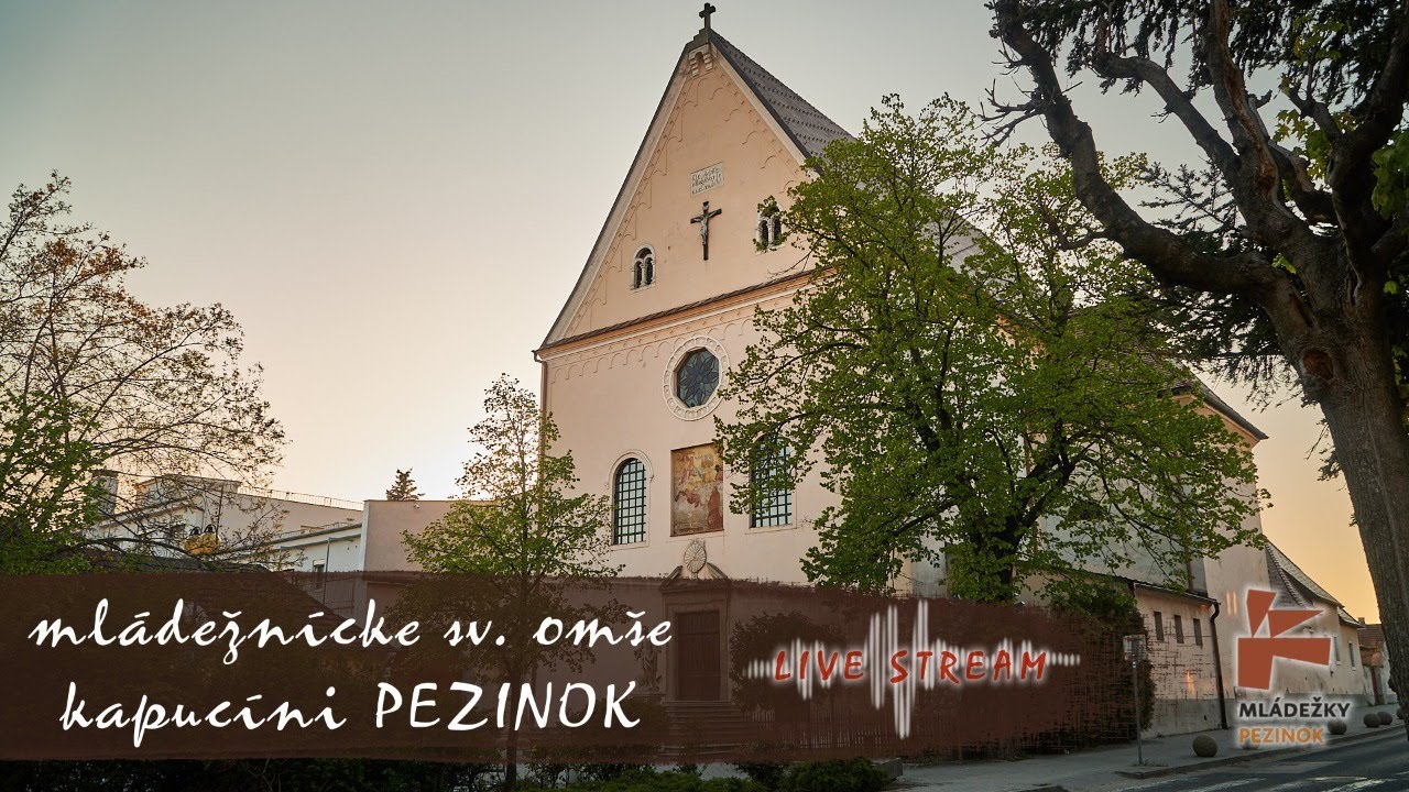 KAPUCÍNI - Mládežka v pondelok 10. 05. 2021 o 18:00 v Pezinku.