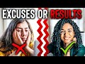 EXCUSES or RESULTS?  - Powerful Study Motivation