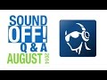 Sound Off! Q &amp; A - August 2014
