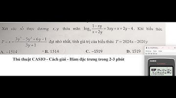 Thủ thuật CASIO: Xét các số thực dương x,y thỏa mãn log 3 (1-xy)/(x+2y)=3xy+x+2y-4. Khi biểu thức