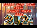 HAPPY NEW YEAR 2024_ABBA ( LYRICS VIDEO)