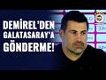 Volkan Demirel'den Galatasaray'a Çarpıcı Gönderme! İşte O Sözleri!