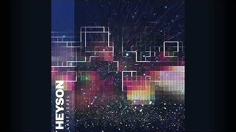 Heyson - Last Level Pt. 2 (1 Hour Loop)