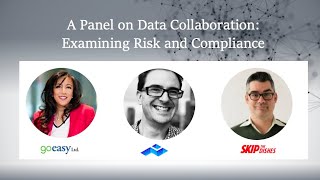 Data Collaboration Panel: Examining Risk and Compliance