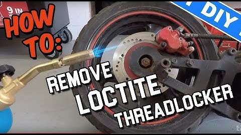 How to Remove Loctite Threadlocker